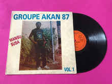 Charger l'image dans la galerie, Groupe Akan 87 : Mansu Susa Vol. 1 (LP, Album)