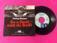 Charger l'image dans la galerie, Georg Danzer : So A Dodl Mid Da Rodl (7",45 RPM,Single)