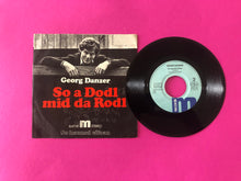 Charger l'image dans la galerie, Georg Danzer : So A Dodl Mid Da Rodl (7",45 RPM,Single)