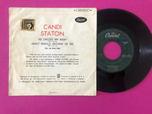 Load image into Gallery viewer, Candi Staton : He Called Me Baby / What Would Become Of Me (7", Single)