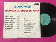 Load image into Gallery viewer, Geraldo Nunes : Na Onda do Sucesso Vol 2 (LP, Album)