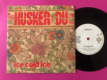 Charger l'image dans la galerie, Hüsker Dü : Ice Cold Ice (12", Single)