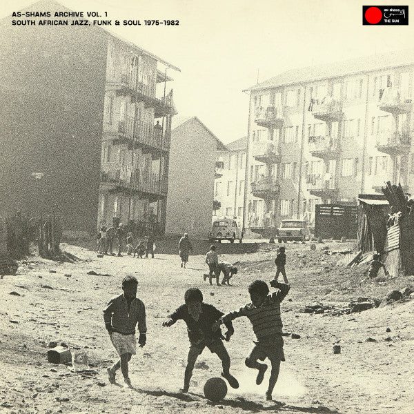Various : As-Shams Archive Vol. 1 - South Africa Jazz, Funk & Soul 1975-1982 (LP,Album)