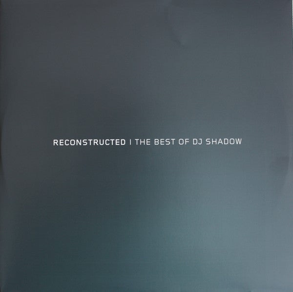 DJ Shadow : Reconstructed | The Best Of DJ Shadow (2xLP, Comp)