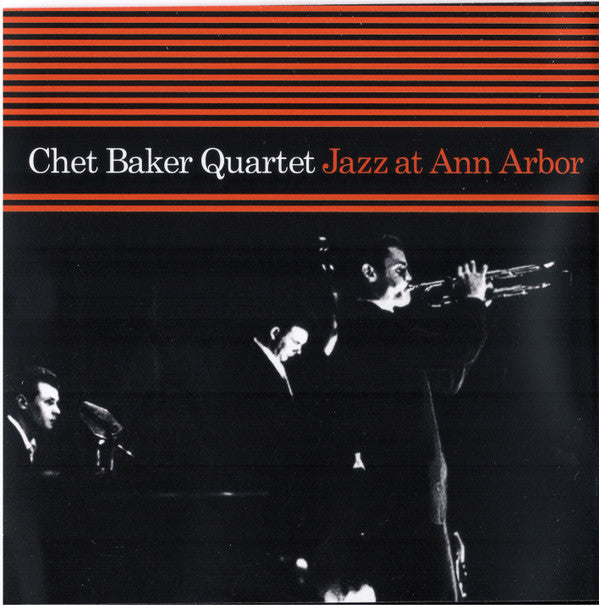 Chet Baker Quartet : Jazz At Ann Arbor (CD, Album)