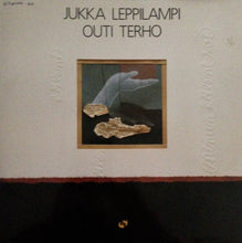 Charger l'image dans la galerie, Jukka Leppilampi, Outi Terho : Minun Käteni Soi (LP, Album)