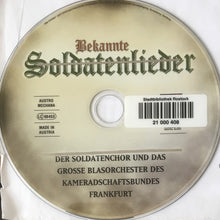 Load image into Gallery viewer, Der Soldatenchor* Und Das Grosse Blasorchester Des Kameradschaftsbundes Frankfurt : Bekannte Soldatenlieder (CD, Album)
