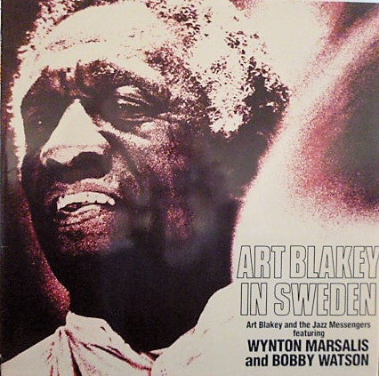 Art Blakey And The Jazz Messengers* Featuring Wynton Marsalis And Bobby Watson (2) : Art Blakey In Sweden (LP, Album)