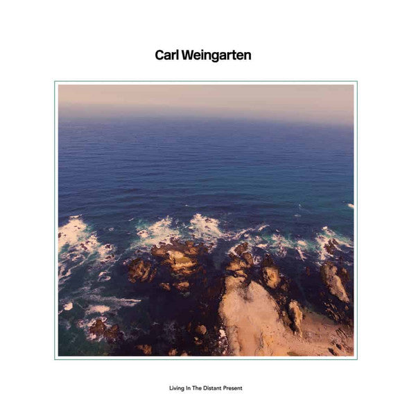 Carl Weingarten : Living In The Distant Present (LP, Album, Ltd, RE, Tra)