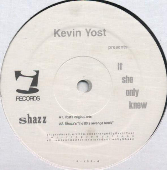 Kevin Yost : If She Only Knew (12")