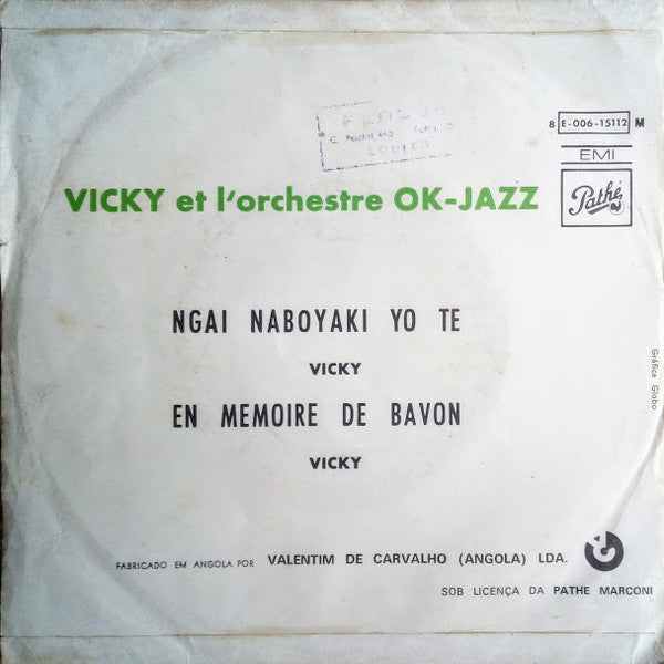 Vicky* Et L' Orchestre OK-Jazz* : Ngai Naboyaki Yo Te / En Mémoire De Bavon (7", Single)