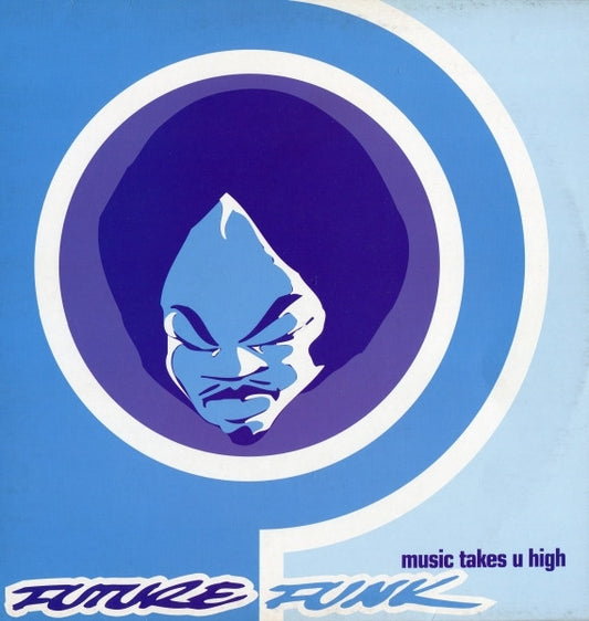 Future Funk : Music Takes U High (12")