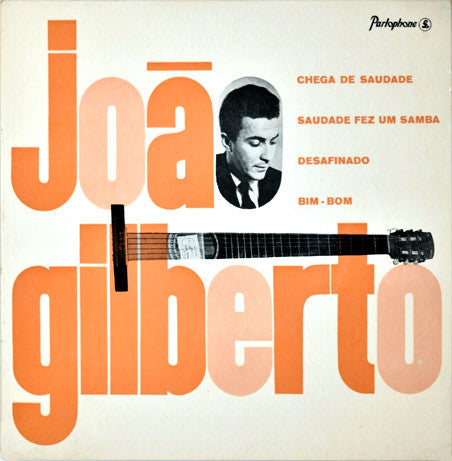 João Gilberto : Chega de Saudade (7", EP, Mono)