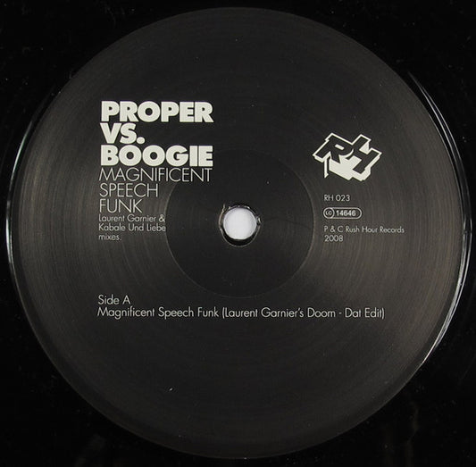 Proper* Vs. Boogie* : Magnificent Speech Funk (Laurent Garnier / Kabale Und Liebe Mixes) (12")