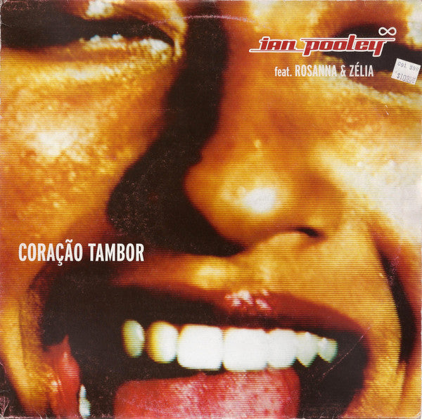 Ian Pooley Feat. Rosanna & Zélia : Coração Tambor (12")