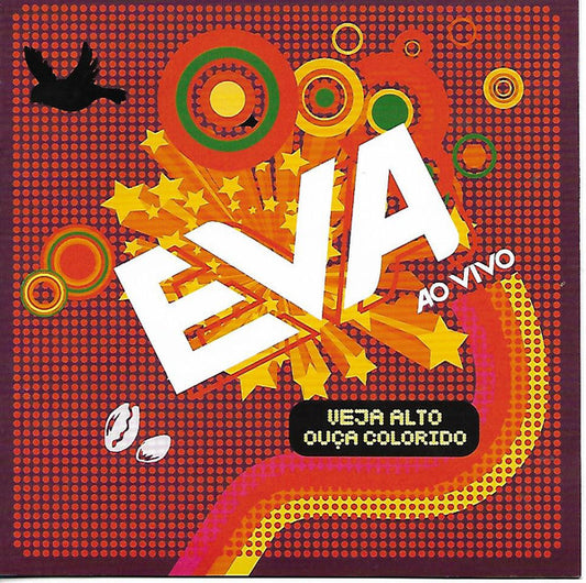 Eva* : Ao Vivo Veja Alto Ouça Colorido (CD, Album)