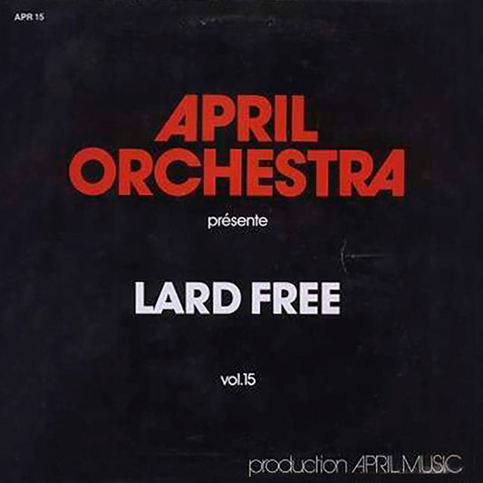 Lard Free : April Orchestra Vol.15 - Présente Lard Free (LP, Comp)