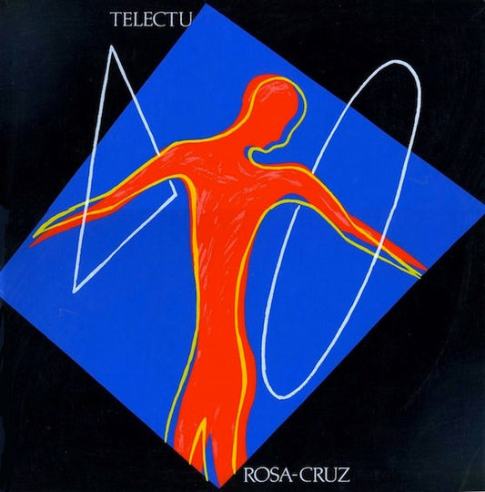 Telectu : Rosa-Cruz (LP, Album)