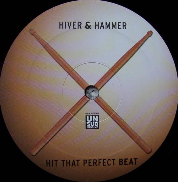 Hiver & Hammer : Hit That Perfect Beat (12")