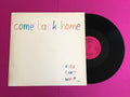 Kids Can't Wait : Come Back Home  (12", Ltd, Num)