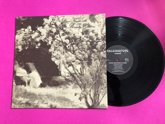 Dave Kusworth & The Bounty Hunters : Wives Weddings & Roses (LP, Album)
