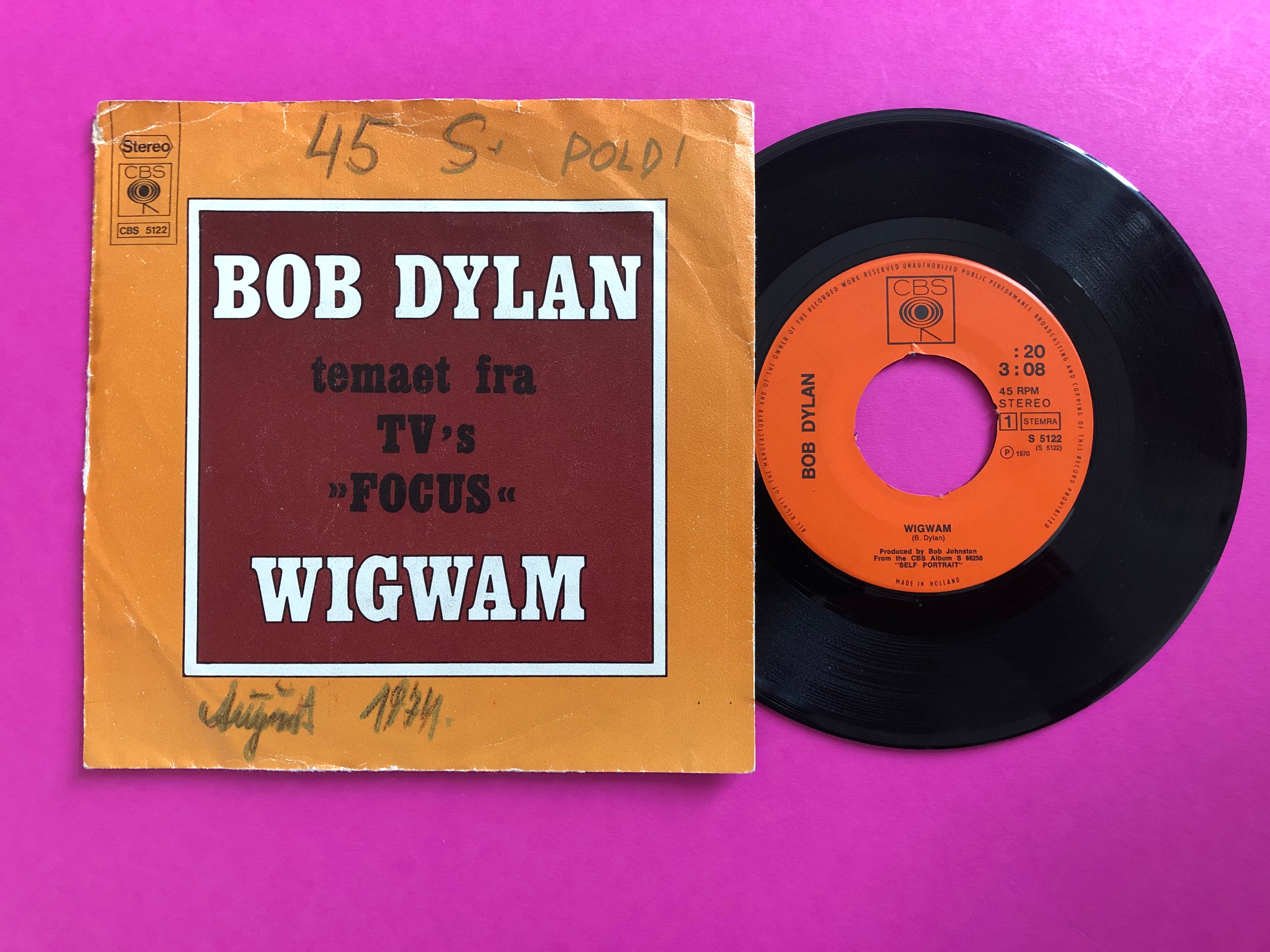 Bob Dylan : Wigwam (7",45 RPM)