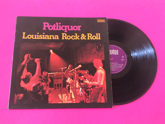 Potliquor : Louisiana Rock & Roll (LP, Album)