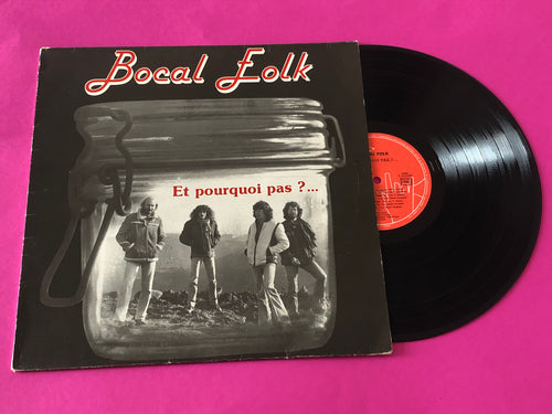 Bocal Folk : Et Pourquoi Pas ?... (LP, Album)