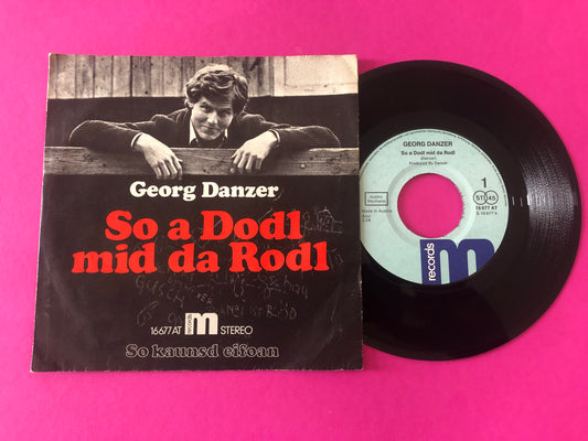 Georg Danzer : So A Dodl Mid Da Rodl (7",45 RPM,Single)