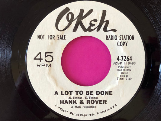 Hank & Rover : A Lot To Be Done / A Rock Down In My Shoe (7", Promo)