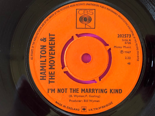 Hamilton & The Movement : I'm Not The Marrying Kind (7", Single)