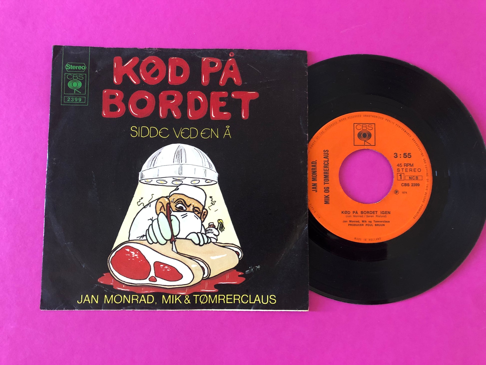 Jan Monrad, Mik Schack & Tømrerclaus : Kød På Bordet (7", RP, Sun)