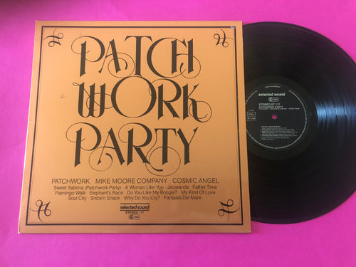 Patchwork (9) • Mike Moore Company • Cosmic Angel : Patchwork Party (LP, Album)