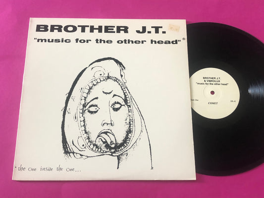 Brother JT & Vibrolux : Music For The Other Head (LP)