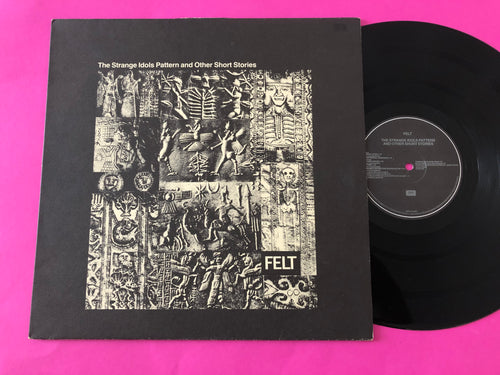 Felt : The Strange Idols Pattern And Other Short Stories (LP,Album)