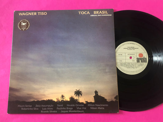 Wagner Tiso : Toca Brasil (Arraial Das Candongas) (LP, Album)