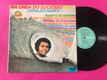 Load image into Gallery viewer, Geraldo Nunes : Na Onda do Sucesso Vol 2 (LP, Album)
