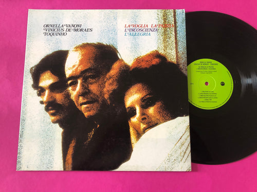 Ornella Vanoni, Vinicius De Moraes, Toquinho : La Voglia La Pazzia L'incoscienza L'allegria (LP, Album, RSD, Ltd, Num, RE, S/Edition, Gat)