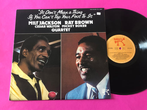 Milt Jackson Ray Brown Quartet : It Don't Mean A Thing If You Can't Tap Your Foot To It (LP)