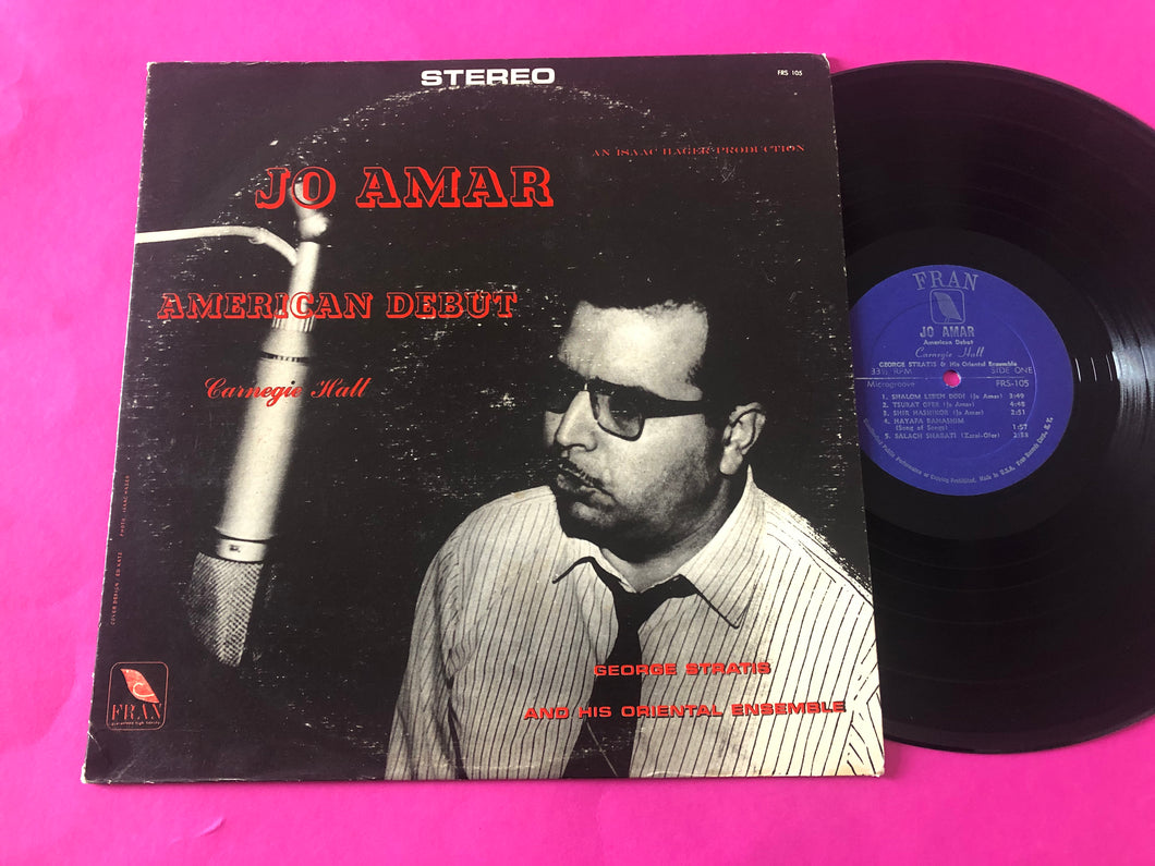 Jo Amar With George Stratis And His Oriental Ensemble : American Debut - Carnegie Hall (LP,Stereo)