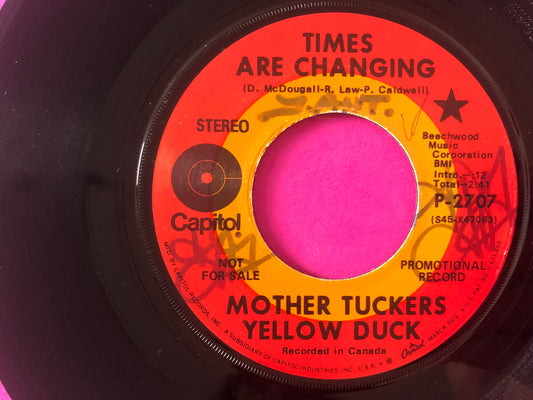 Mother Tucker's Yellow Duck : Times Are Changing (7", Single, Promo)