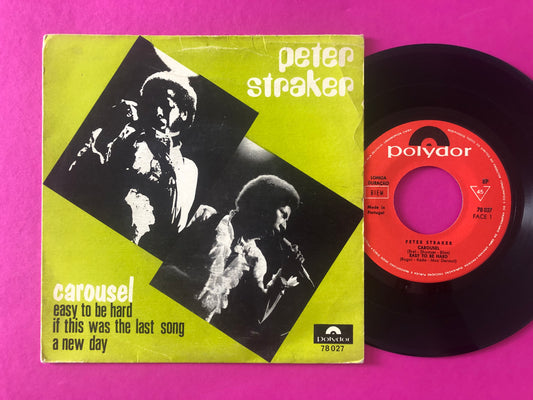 Peter Straker : Carousel/Easy To Be Hard/If This Was The Last Song/A New Day (7", EP)