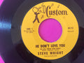 Steve Wright (22) : He Don't Love You / Things I Want To Know (7", Single)