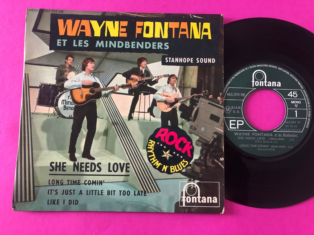 Wayne Fontana & The Mindbenders : She Needs Love (7", EP, Mono)