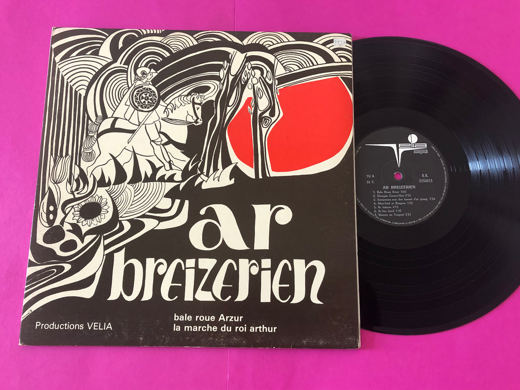 Ar Breizerien : Bale Roue Arzur = La Marche Du Roi Arthur (LP,Album)