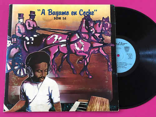 Son 14 : A Bayamo En Coche (LP,Album)