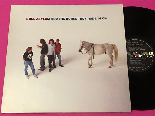 Soul Asylum (2) : And The Horse They Rode In On (LP,Album,Stereo)