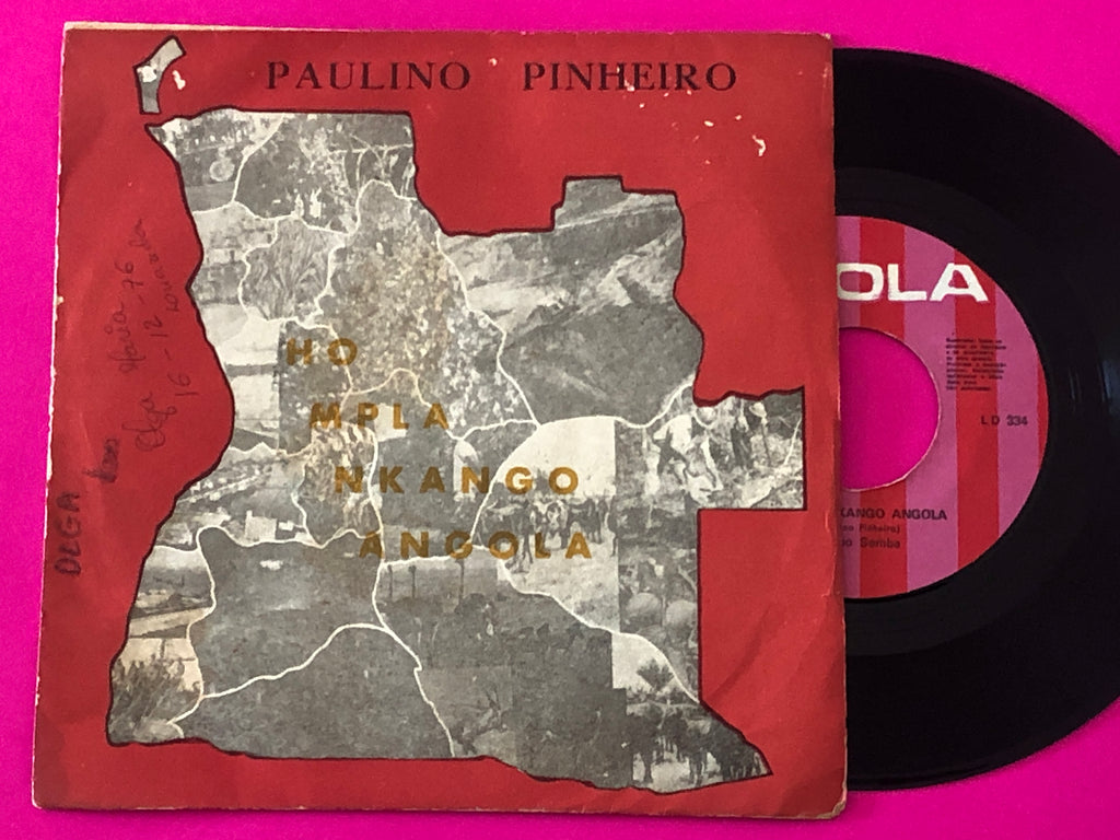 Paulino Pinheiro : Oh MPLA Nkango Angola (7")
