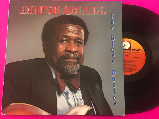 Drink Small : The Blues Doctor (LP, Album)