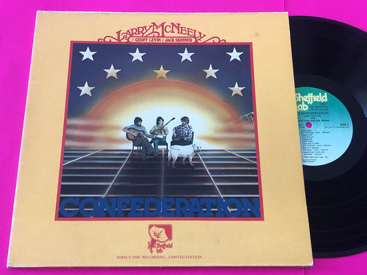 Larry McNeely With Geoff Levin And Jack Skinner (2) : Confederation (LP, Album, Ltd, Dir)